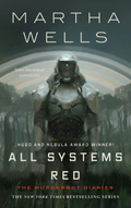 All Systems Red: the Murderbot Diaries